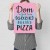 Plakat metalowy Dom jest tam pizza Prezent