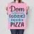 Poster metal Dom jest tam pizza gift