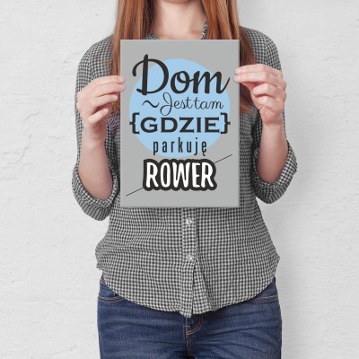 Plakat metalowy Dom jest tam rower Prezent