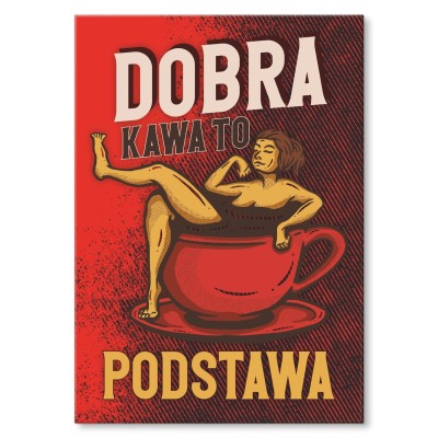 Plakat metalowy Dobra kawa Prezent