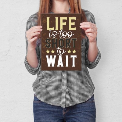 Poster metal life is too short gift