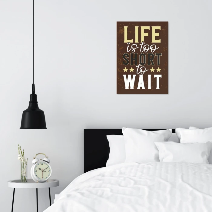 Poster metal life is too short gift