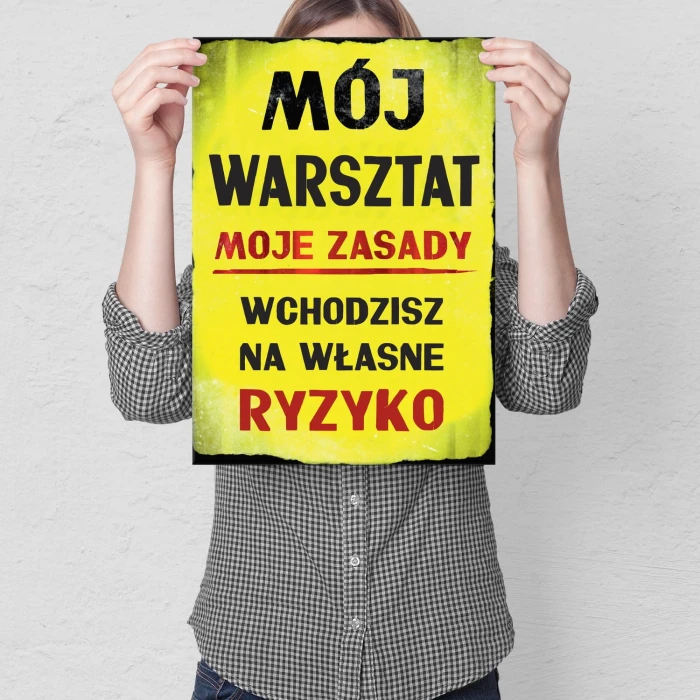 Plakat metalowy Mój warsztat własne ryzyko Prezent