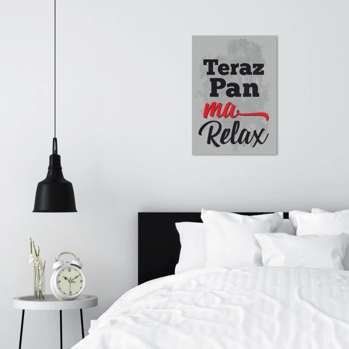Plakat metalowy teraz pan ma relax Prezent
