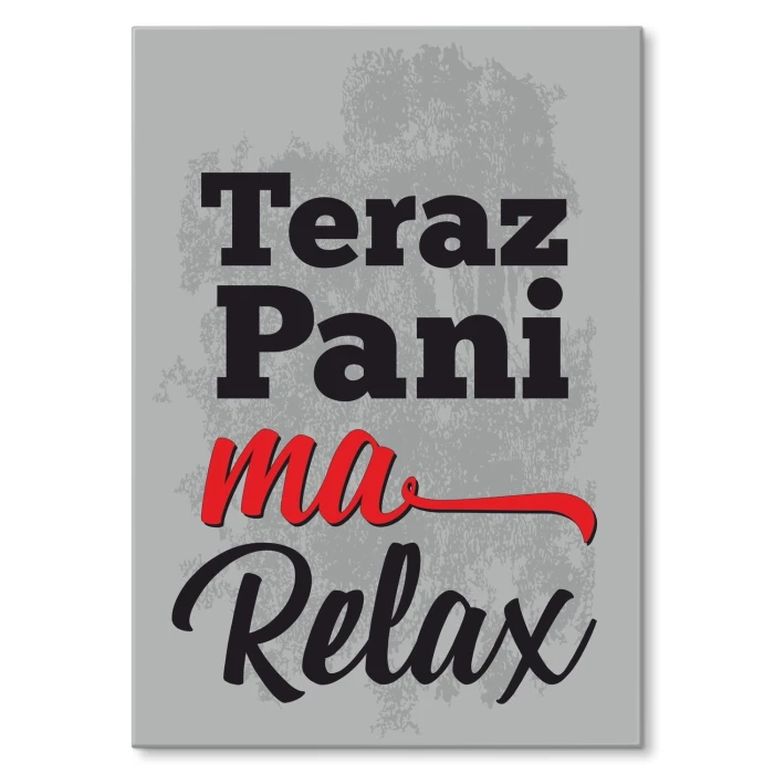 Poster metal teraz pani ma relax gift