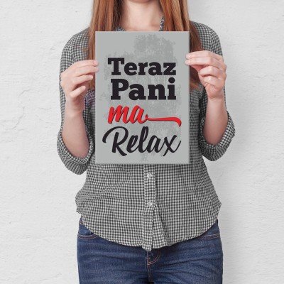 Plakat metalowy teraz pani ma relax Prezent