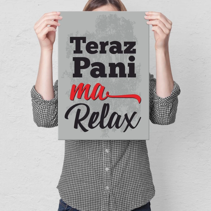 Plakat metalowy teraz pani ma relax Prezent