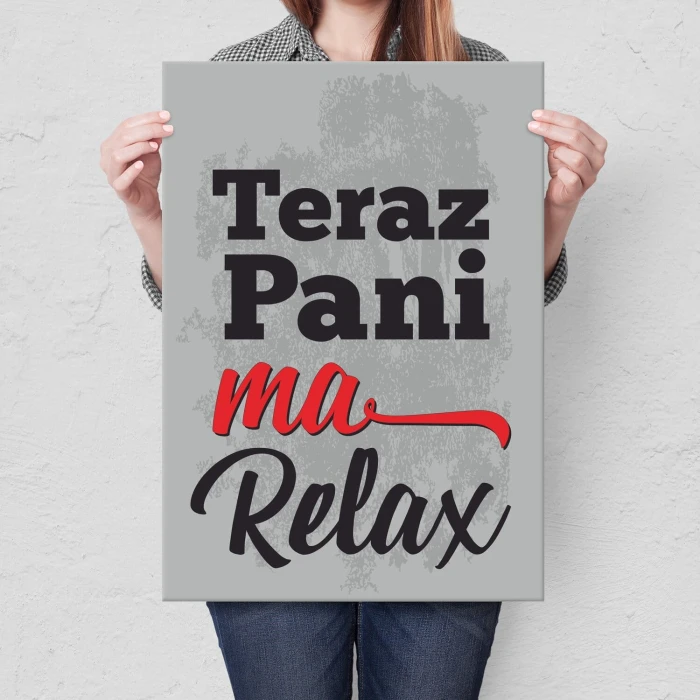 Plakat metalowy teraz pani ma relax Prezent
