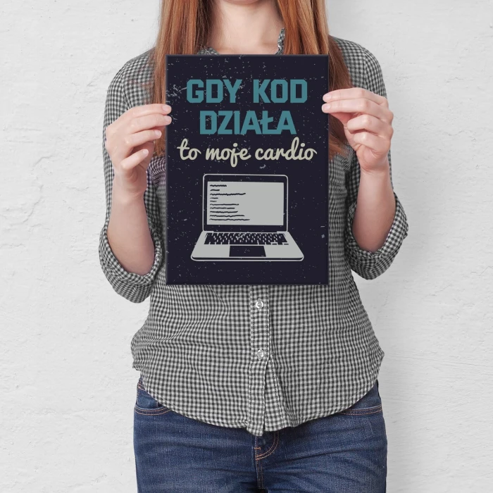 Plakat metalowy Gdy kod działa Prezent