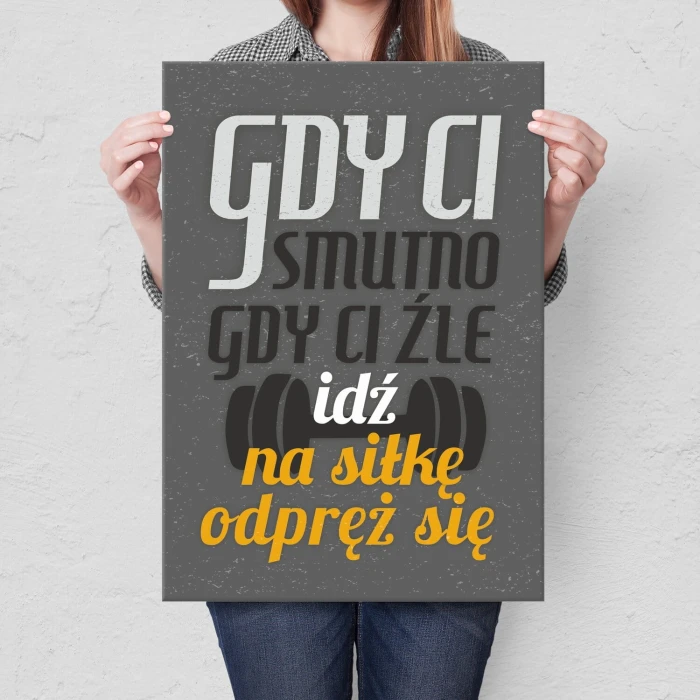 Poster metal Gdy ci smutno siłka gift