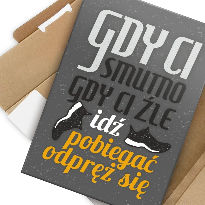Poster metal Gdy ci smutno idź pobiegać gift