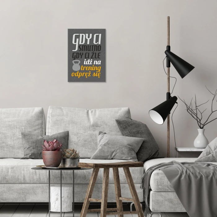 Plakat metalowy Gdy ci smutno idź na trening Prezent