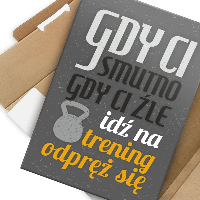 Poster metal Gdy ci smutno idź na trening gift