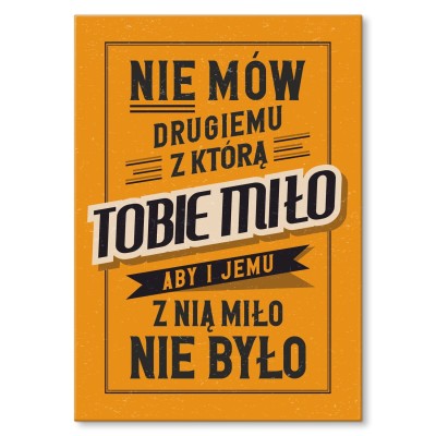 Plakat metalowy Nie mów drugiemu Prezent