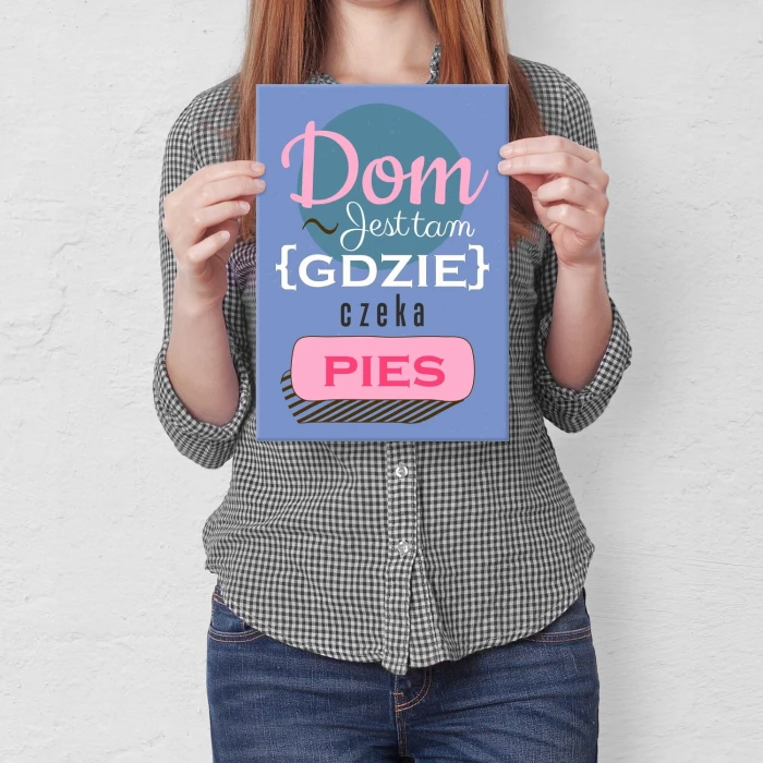 Poster metal Dom jest tam pies gift