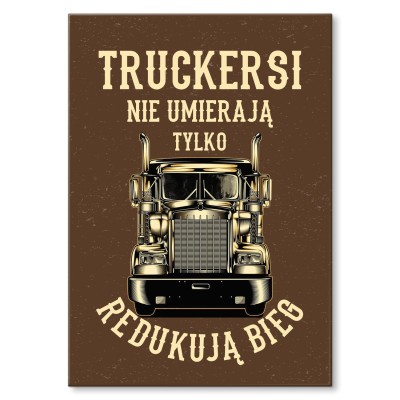 Poster metal truckerski nie umierają gift