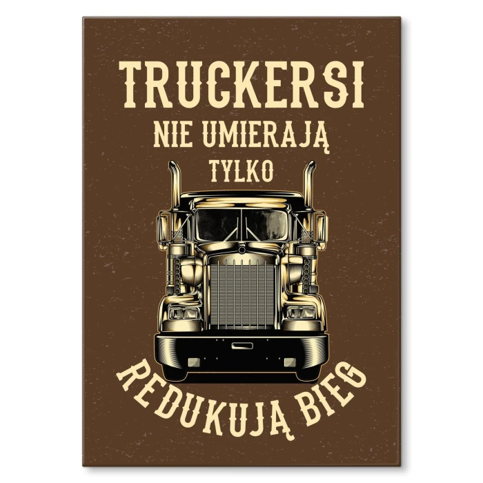 Plakat metalowy truckerski nie umierają Prezent