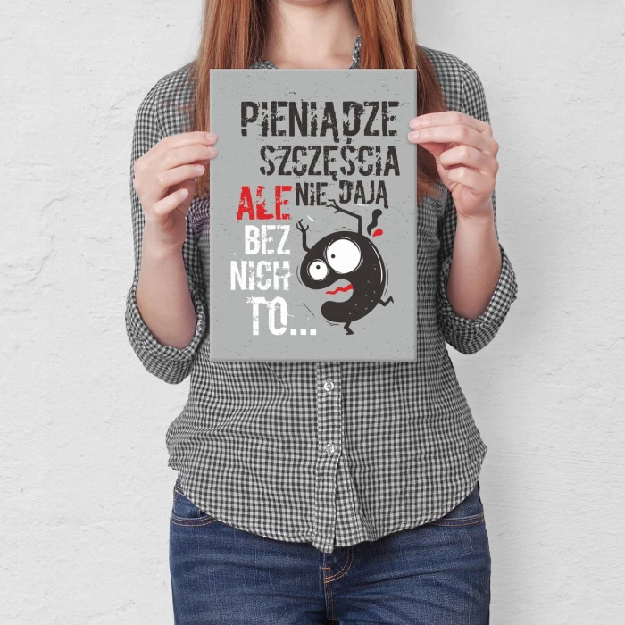 Plakat metalowy pieniądze szczęścia nie dają Prezent