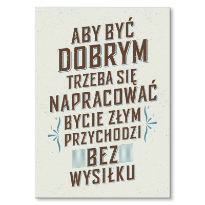 Poster metal aby być dobrym gift