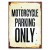 Poster metal motorcycle parking only gift