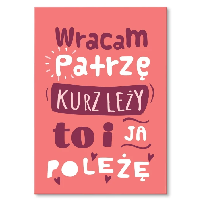 Plakat metalowy wracam patrzę Prezent