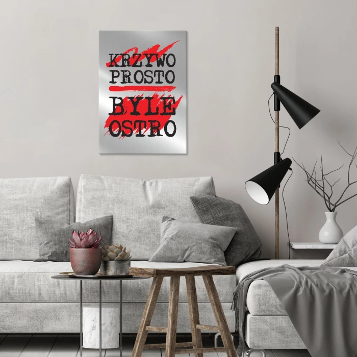 Plakat metalowy Krzywo prosto ostro Prezent