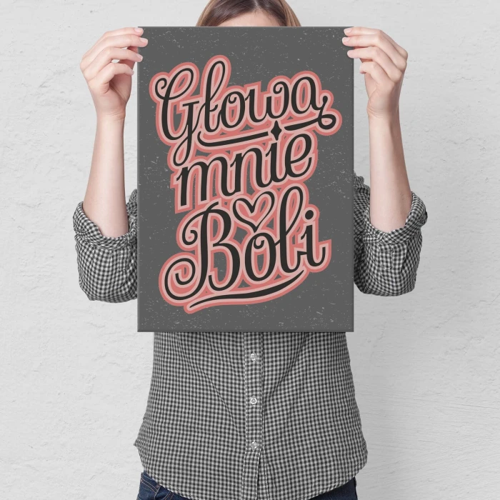 Poster metal Głowa mnie boli gift