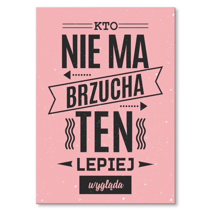 Poster metal kto nie ma brzucha gift