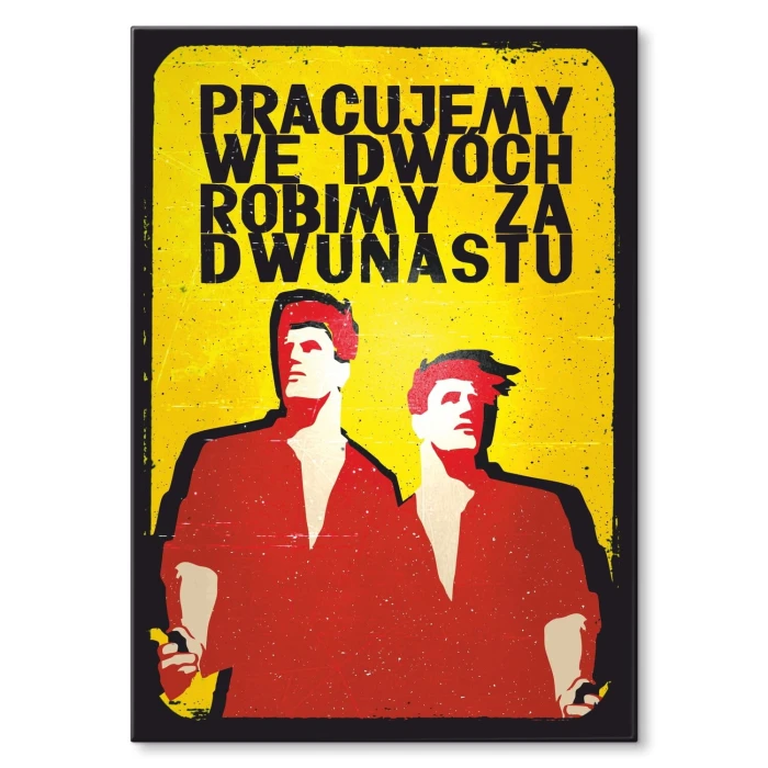 Plakat metalowy Pracujemy we dwóch Prezent