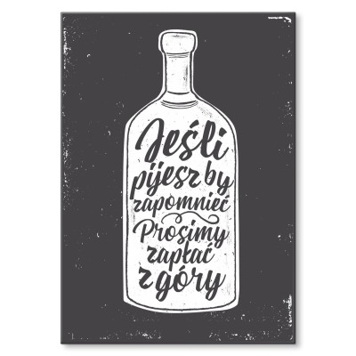 Poster metal Jeśli pijesz gift