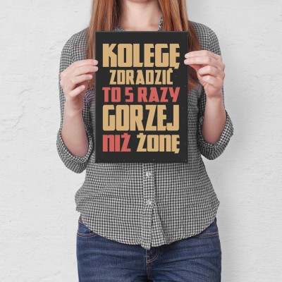 Plakat metalowy kolegę zdradzić Prezent