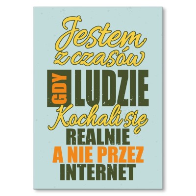 Plakat metalowy Jestem z czasów Prezent
