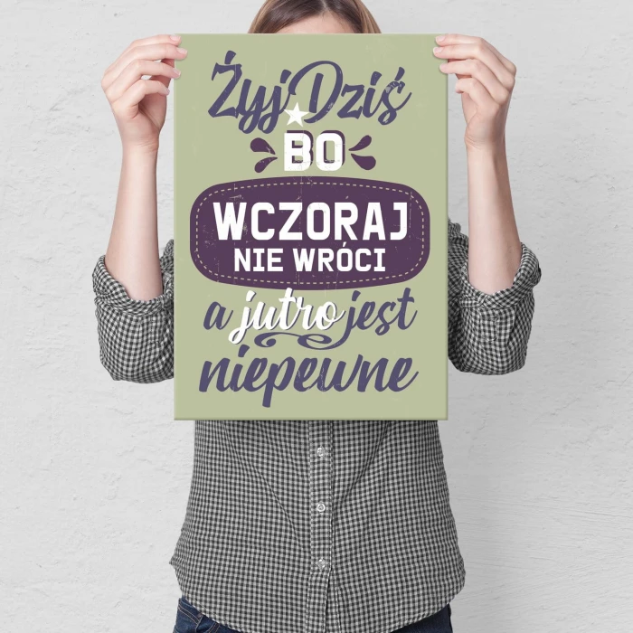 Poster metal Żyj dziś gift