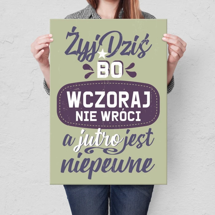 Plakat metalowy Żyj dziś Prezent
