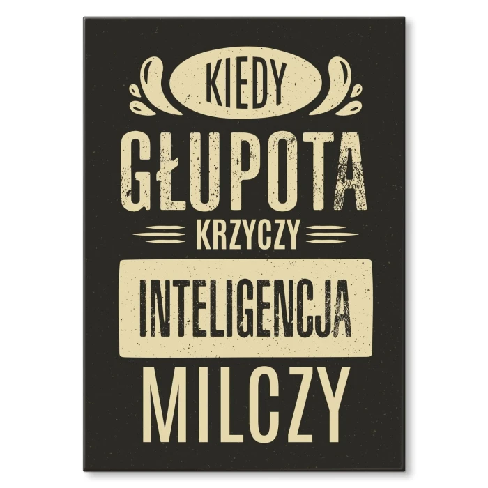 Poster metal kiedy głupota krzyczy gift