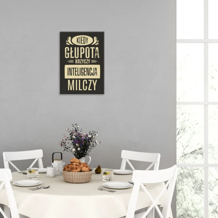 Plakat metalowy kiedy głupota krzyczy Prezent