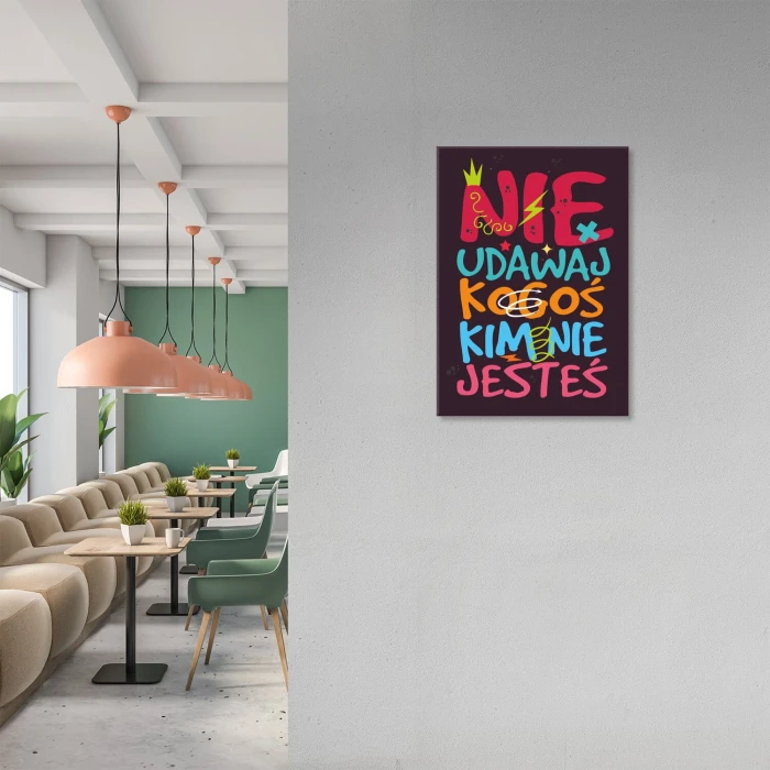 Poster metal nie udawaj kogoś gift