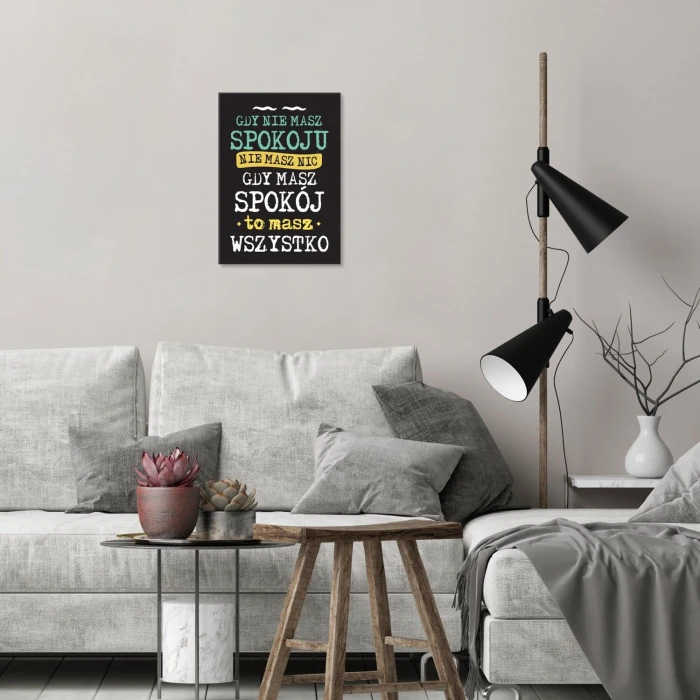 Plakat metalowy gdy masz spokój Prezent