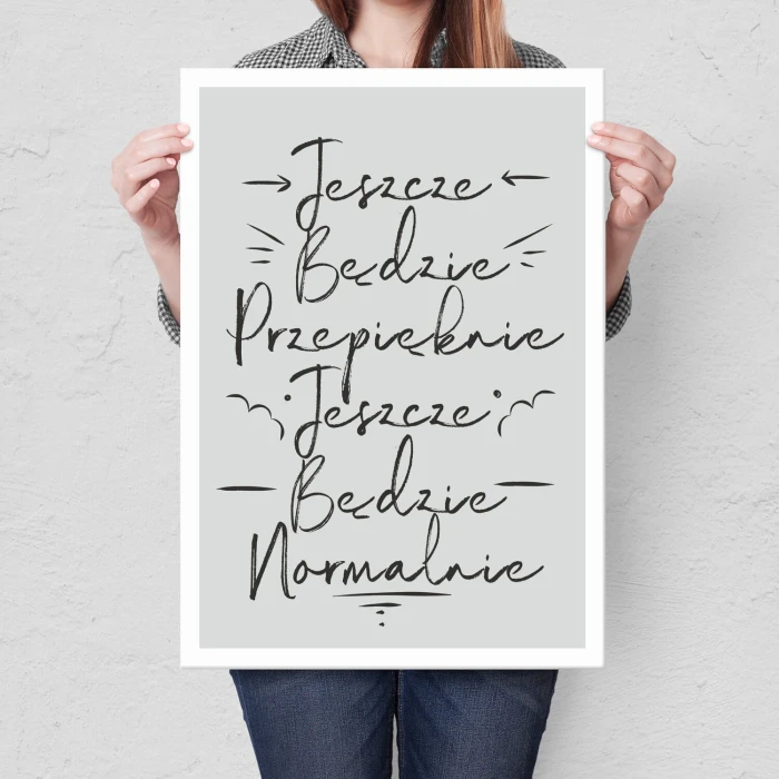 Plakat metalowy Jeszcze będzie przepięknie Prezent
