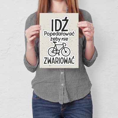 Plakat metalowy idź popedałować Prezent