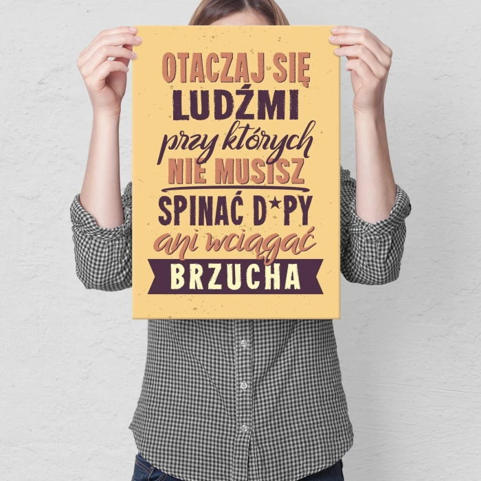 Plakat metalowy Otaczaj się ludźmi Prezent