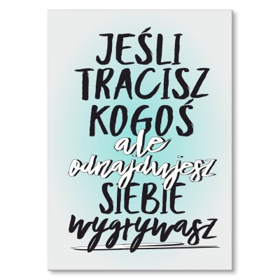 Poster metal Jeśli tracisz kogoś gift