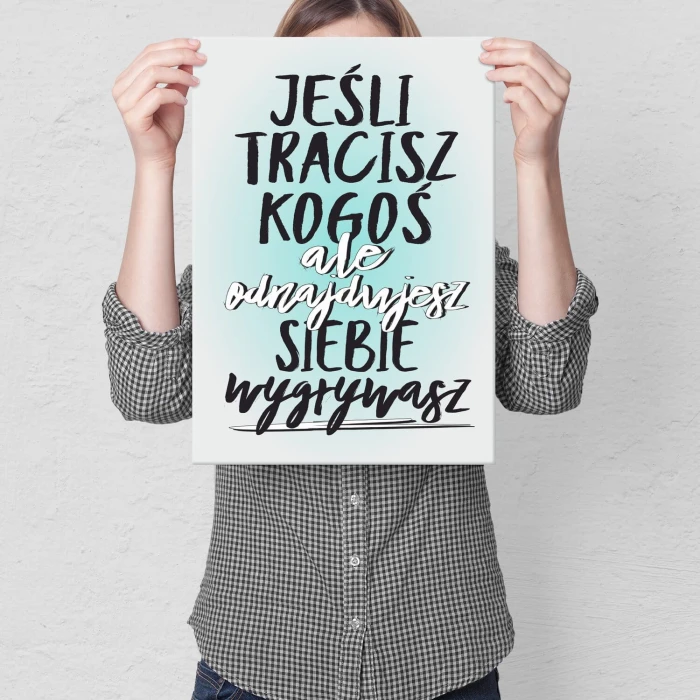 Poster metal Jeśli tracisz kogoś gift