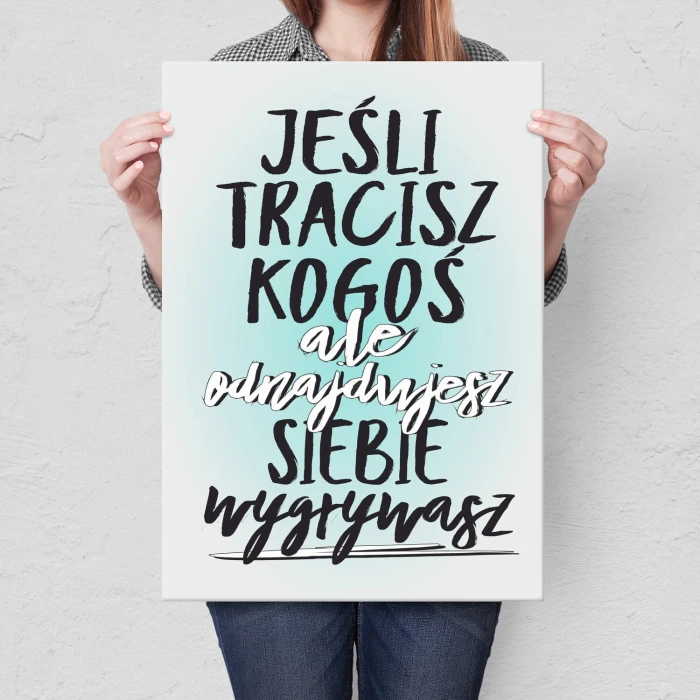 Poster metal Jeśli tracisz kogoś gift