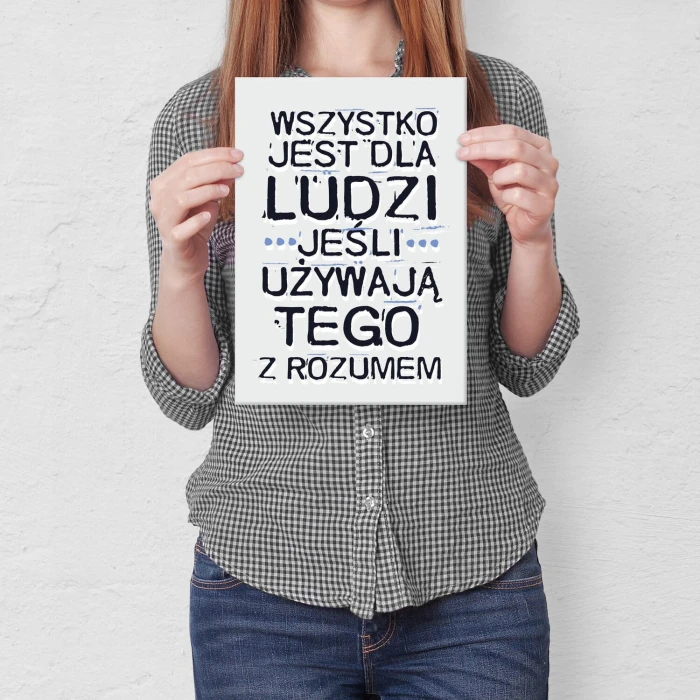Plakat metalowy Wszystko jest dla ludzi Prezent