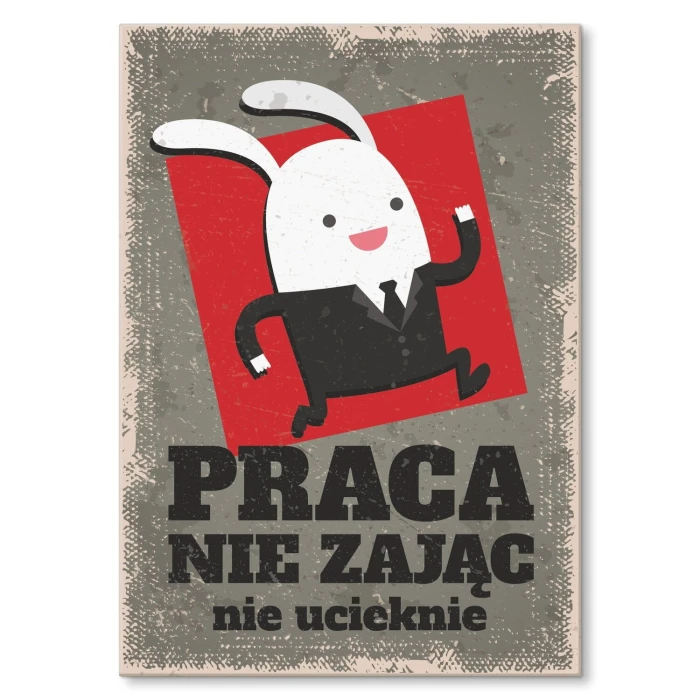 Poster metal Praca nie zając gift