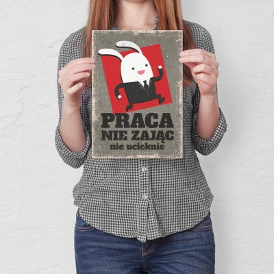 Plakat metalowy Praca nie zając Prezent