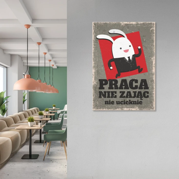 Plakat metalowy Praca nie zając Prezent