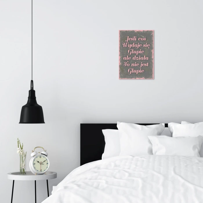 Poster metal Coś jest głupie gift
