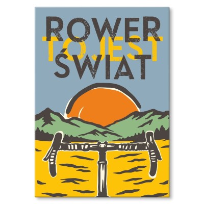 Plakat metalowy Rower to jest świat Prezent
